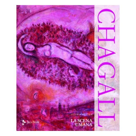 Sylvie Forestier - Chagall. La Scena Umana. Ediz. A Colori - Foto 1
