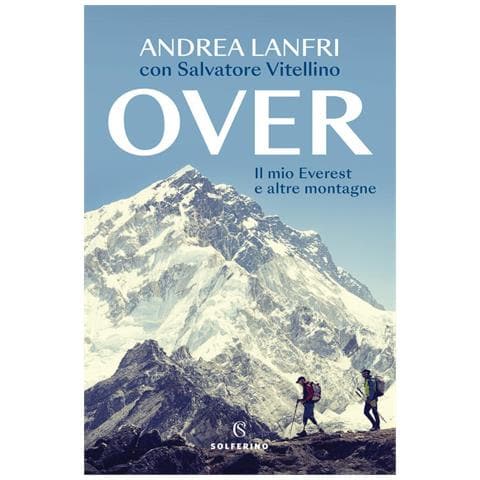 Andrea Lanfri - Over. Il Mio Everest E Altre Montagne - Foto 2