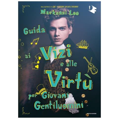 Mackenzi Lee - Guida Ai Vizi E Alle Virtù Per Giovani Gentiluomini-guida Ai Pizzi E Alla Pirateria Per Giovani Gentildonne - Foto 1