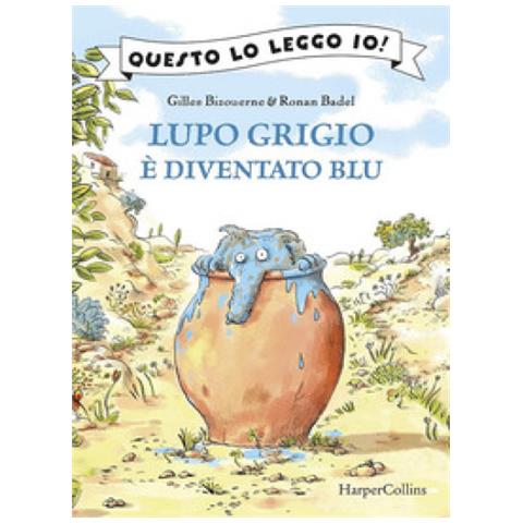 Gilles Bizouerne - Lupo Grigio È Diventato Blu. Ediz. A Colori - Foto 1