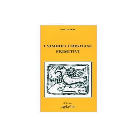 Jean Daniélou - I simboli cristiani primitivi - Foto 2