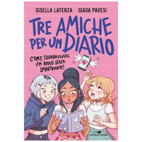 Giada Pavesi - Tre amiche per un diario. Come sopravvivere un anno senza smartphone! - Foto 2