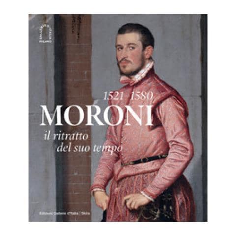 Simone Facchinetti - Moroni 1521-1580. Il ritratto del suo tempo. Ediz. illustrata - Foto 1
