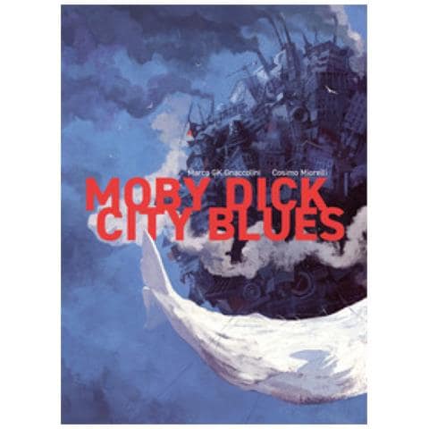 Marco GK Gnaccolini - Moby dick city blues - Foto 1