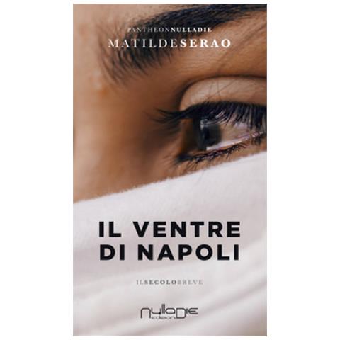Matilde Serao - Il Ventre Di Napoli - Foto 1