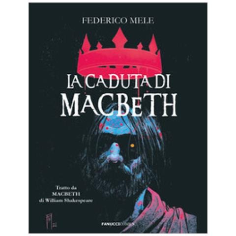 Federico Mele - La Caduta Di Macbeth Da William Shakespeare - Foto 1