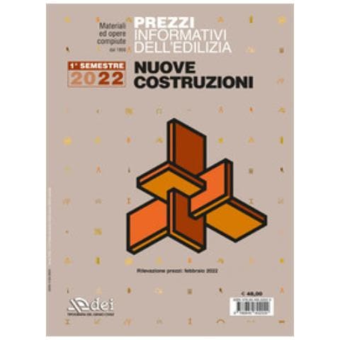 Prezzi Informativi Dell'edilizia. Nuove Costruzioni. I Semestre 2022. Materiali Ed Opere Compiute. Rilevazione Prezzi Febbraio 2022 - Foto 1