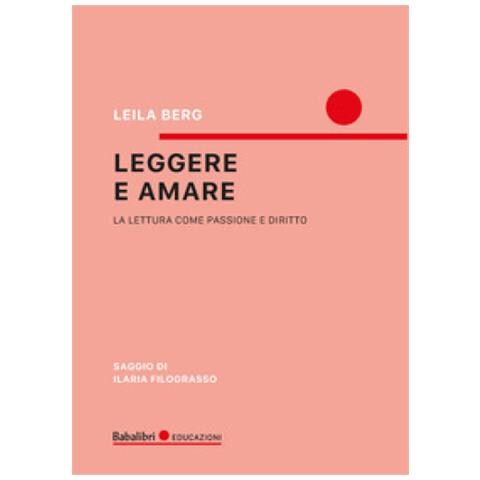 Leila Berg - Leggere E Amare - Foto 1