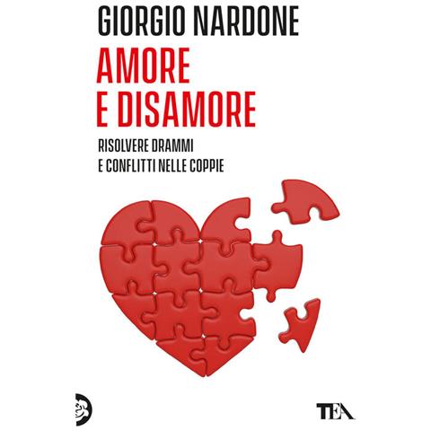 Giorgio Nardone - Amore e disamore. Risolvere drammi e conflitti nelle coppie - Foto 1