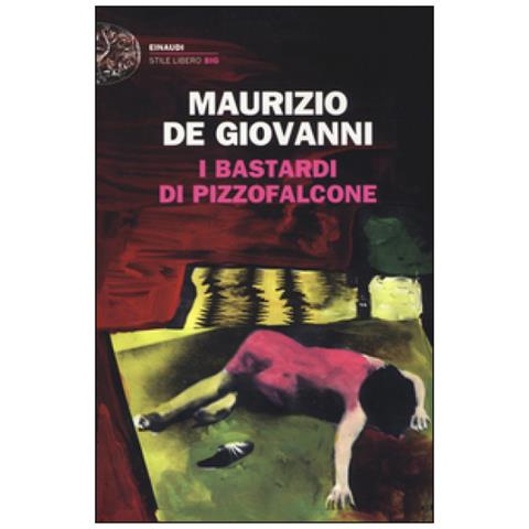 Maurizio De Giovanni - I Bastardi Di Pizzofalcone - Foto 2