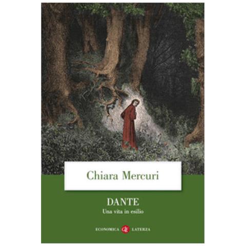Chiara Mercuri - Dante. Una Vita In Esilio - Foto 1