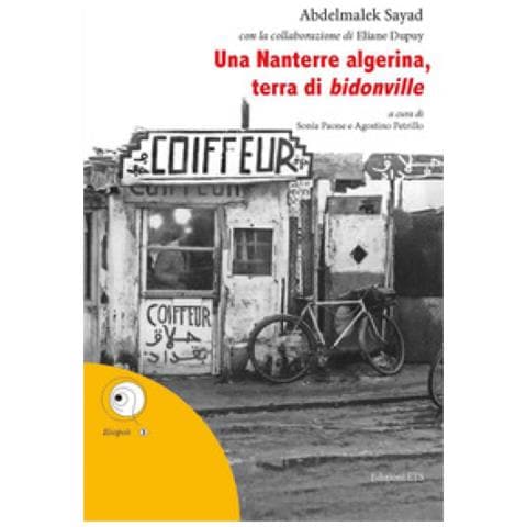 Abdelmalek Sayad - Una Nanterre Algerina, Terra Di «bidonville» - Foto 1