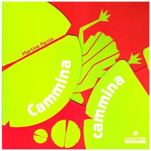 Martine Perrin - Cammina Cammina. Ediz. Illustrata. Con CD Audio - Foto 1