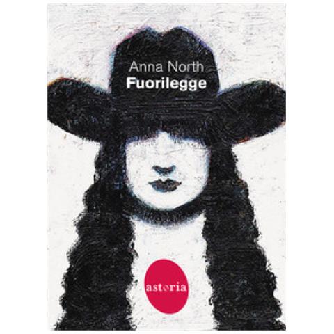 Anna North - Fuorilegge - Foto 1