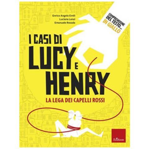 Enrico Angelo Emili - Comprensione del testo... In giallo. Vol. 1: I casi di Lucy e Henry. La lega dei capelli rossi - Foto 1