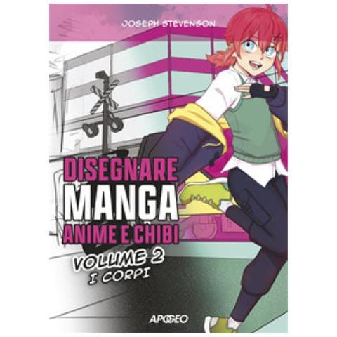 Joseph Stevenson - Disegnare manga, anime e chibi. Ediz. illustrata. Vol. 2: I corpi - Foto 1