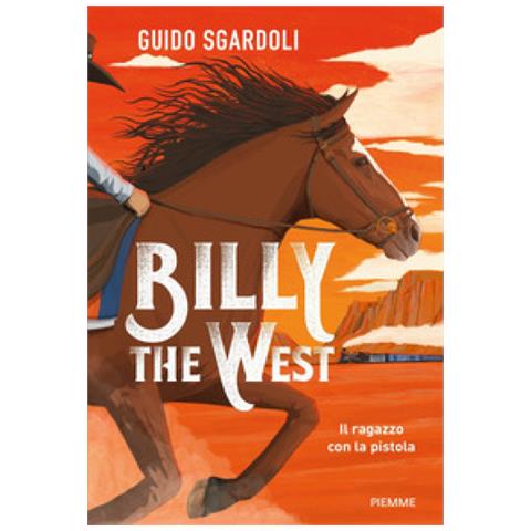 Guido Sgardoli - Billy The West. Il Ragazzo Con La Pistola - Foto 1