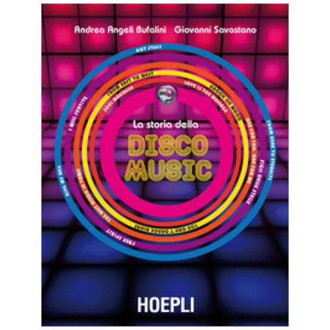 Andrea Angeli Bufalini - La storia della disco music - Foto 1