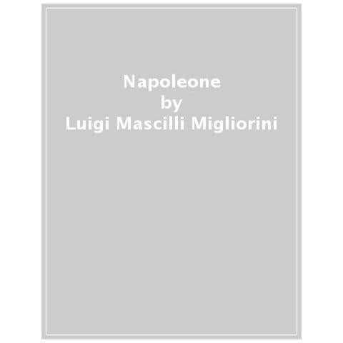 Luigi Mascilli Migliorini - Napoleone - Foto 1