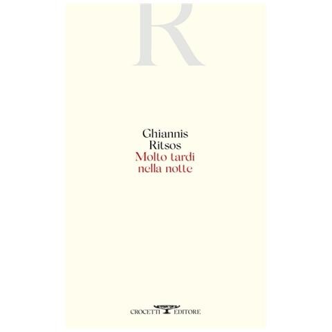 Ghiannis Ritsos - Molto tardi nella notte - Foto 1