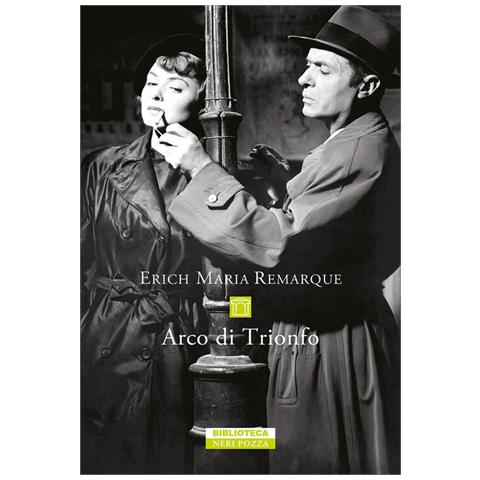 Erich Maria Remarque - Arco Di Trionfo - Foto 2