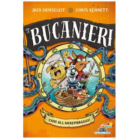 Jack Henseleit - Cani all'arrembaggio. I Bucanieri. Ediz. illustrata - Foto 1