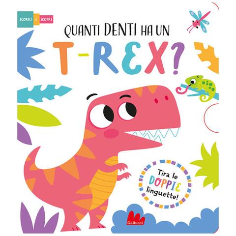 Lisa Regan - Quanti Denti Ha Un T-rex? Scorri E Scopri. Ediz. A Colori - Foto 2
