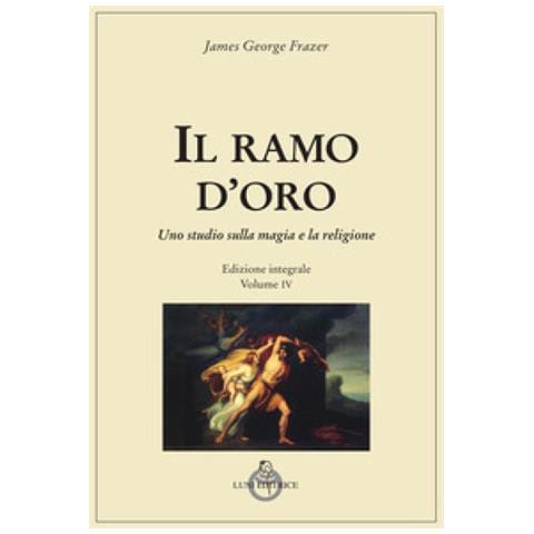 James George Frazer - Il Ramo D'oro. Studio Della Magia E Della Religione. Ediz. Integrale. Vol. 4/3: Il Dio Morente - Foto 1