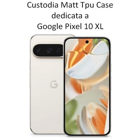 Matt Custodia Tpu Silicone Cover Case Per Google Pixel 10 Xl Black - Foto 2