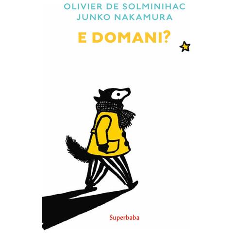 Oliver De Solminihac - E Domani? - Foto 2