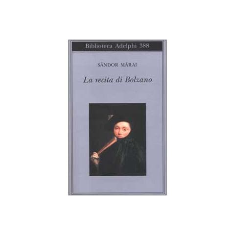 Sándor Márai - La recita di Bolzano - Foto 1