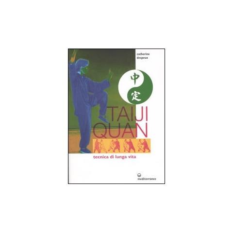 Catherine Despeux - Taiji Quan. Tecnica di lunga vita - Foto 2