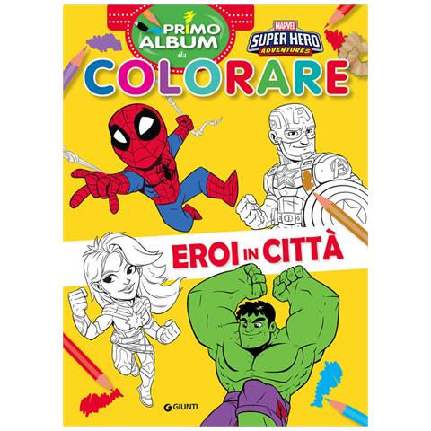 Eroi In Citta. Marvel Super Hero Adventures. Primo Album Da Colorare. Ediz. A Colori - Foto 1