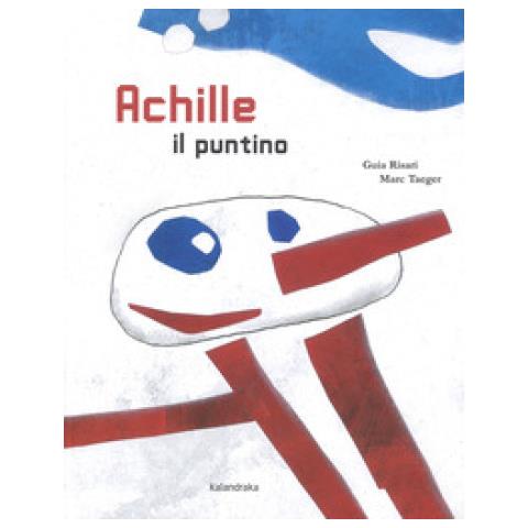 Guia Risari - Achille Il Puntino. Ediz. A Colori - Foto 2