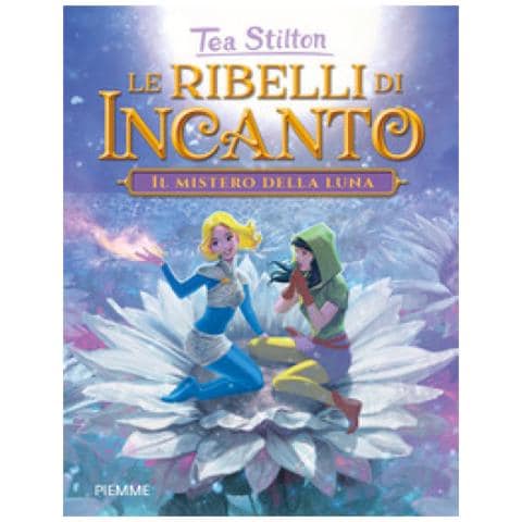 Tea Stilton - Il Mistero Della Luna. Le Ribelli Di Incanto - Foto 1