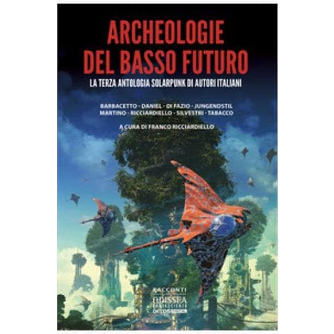 Franco Ricciardiello - Archeologie del basso futuro - Foto 1