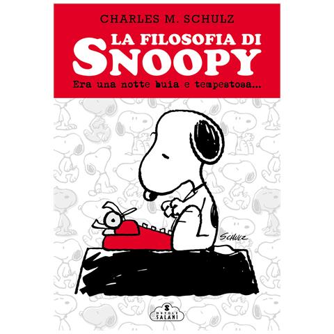 Charles M. Schulz - La filosofia di Snoopy. Era una notte buia e tempestosa. Nuova ediz. - Foto 1