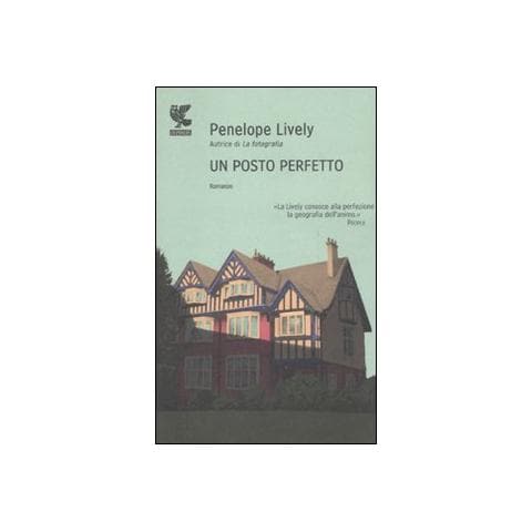 Penelope Lively - Un posto perfetto - Foto 1