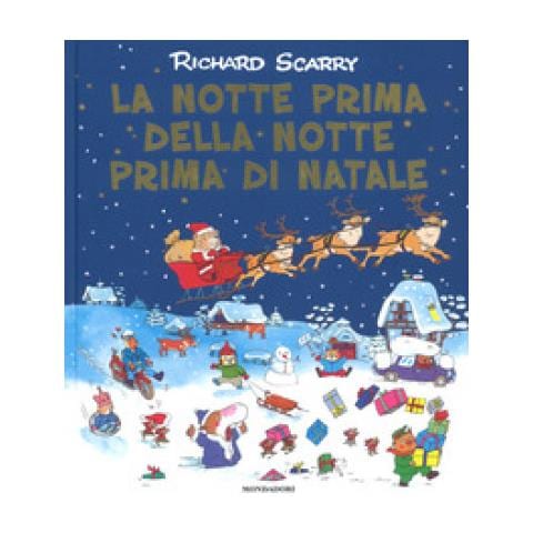 Richard Scarry - La Notte Prima Della Notte Prima Di Natale. Ediz. A Colori - Foto 1