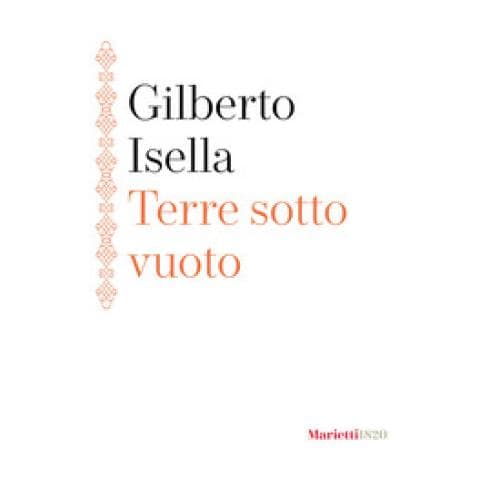Gilberto Isella - Terre Sotto Vuoto - Foto 1