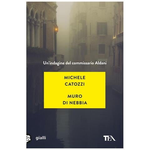 Michele Catozzi - Muro di nebbia. Un'indagine del commissario Aldani - Foto 1
