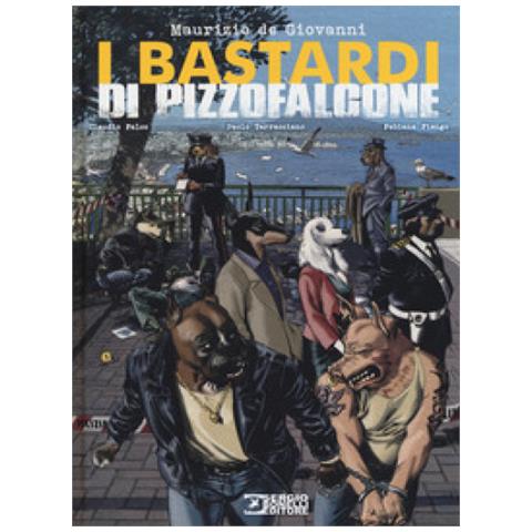 Maurizio de Giovanni - I Bastardi di Pizzofalcone - Foto 2