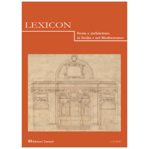Lexicon. Storie E Architettura In Sicilia E Nel Mediterraneo (2020). Vol. 31 - Foto 1