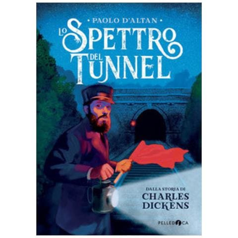 Paolo D'altan - Lo Spettro Del Tunnel Da Charles Dickens. Ediz. A Colori - Foto 1