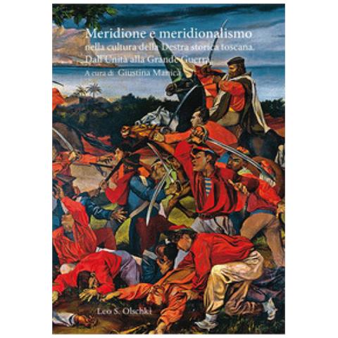 Sandro Rogari - Meridione e meridionalismo nella cultura della Destra storica toscana. Dall'Unità alla Grande Guerra. Atti del Convegno di studi (14 ottobre 2022) - Foto 1