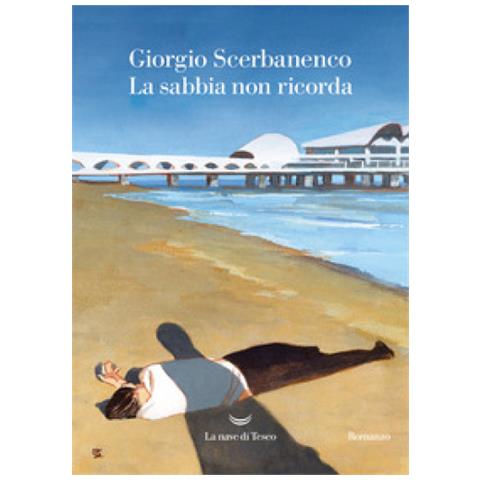 Giorgio Scerbanenco - La Sabbia Non Ricorda - Foto 1