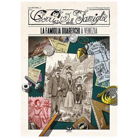 Davide Barzi - Il Corrierino delle famiglie dai racconti di Giovannino Guareschi. Vol. 2: La famiglia Guareschi a Venezia - Foto 1