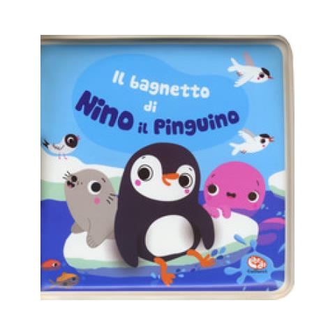 Sigrid Martínez - Il bagnetto di Nino il pinguino. Impermealibri. Ediz. a colori. Con pupazzetto - Foto 1
