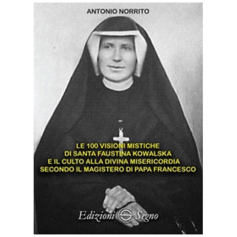 Antonio Norrito - Le 100 Visioni Mistiche Di Santa Faustina Kowalska - Foto 1