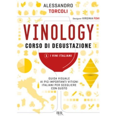 Alessandro Torcoli - Vinology. Corso Di Degustazione. 1: I Vini Italiani - Foto 1